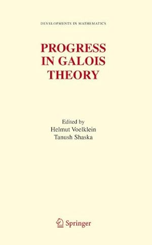 Immagine del venditore per Progress in Galois Theory: Proceedings of John Thompson's 70th Birthday Conference (Developments in Mathematics) [Hardcover ] venduto da booksXpress