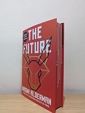 Seller image for The Future: The electric new novel from the Women's Prize-winning, bestselling author of The Power (Signed First Edition with sprayed edges) for sale by Fialta Books