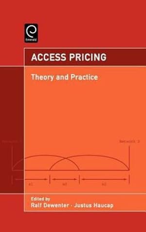 Seller image for Access Pricing: Theory and Practice by Dewenter, Ralf, Haucap, Justus [Hardcover ] for sale by booksXpress