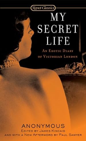 Seller image for My Secret Life: An Erotic Diary of Victorian London [Libro de bolsillo ] for sale by booksXpress