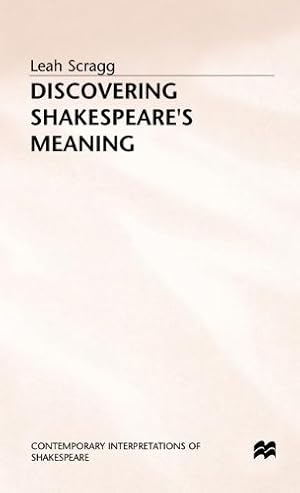 Immagine del venditore per Discovering Shakespeare's Meaning (Contemporary Interpretations of Shakespeare) by Scragg, Leah [Hardcover ] venduto da booksXpress