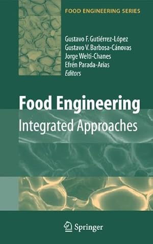 Seller image for Food Engineering: Integrated Approaches (Food Engineering Series) [Hardcover ] for sale by booksXpress