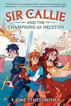 Imagen del vendedor de Sir Callie and the Champions of Helston by Symes-Smith, Esme [Paperback ] a la venta por booksXpress