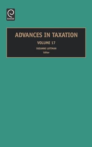 Bild des Verkufers fr Advances in Taxation (Advances in Taxation, 17) [Hardcover ] zum Verkauf von booksXpress
