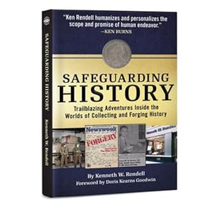 Seller image for Safeguarding History: Trailblazing Adventures Inside the Worlds of Collecting and Forging History by Rendell, Kenneth [Hardcover ] for sale by booksXpress