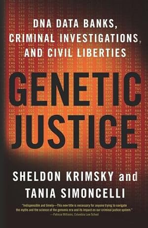 Seller image for Genetic Justice: DNA Data Banks, Criminal Investigations, and Civil Liberties by Krimsky, Sheldon, Simoncelli, Tania [Paperback ] for sale by booksXpress