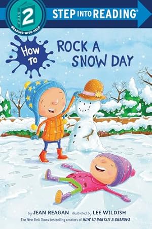 Seller image for How to Rock a Snow Day (Step Into Reading) by Reagan, Jean, Wildish, Lee [Paperback ] for sale by booksXpress