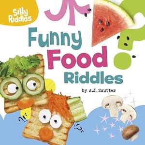 Seller image for Funny Food Riddles (Silly Riddles) by Sautter, Senior Editor A J [Paperback ] for sale by booksXpress