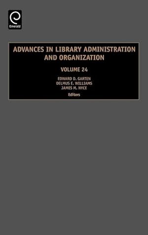 Seller image for Advances in Library Administration and Organization: 24 [Hardcover ] for sale by booksXpress