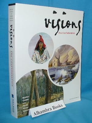Image du vendeur pour Visions : The Canadian History Modules Project : Pre-Confederation - Second Edition mis en vente par Alhambra Books