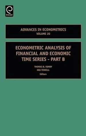 Seller image for Econometric Analysis of Financial and Economic Time Series (Advances in Econometrics, 20, Part B) [Hardcover ] for sale by booksXpress
