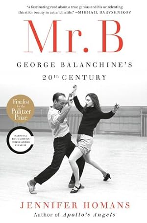 Immagine del venditore per Mr. B: George Balanchine's 20th Century by Homans, Jennifer [Paperback ] venduto da booksXpress