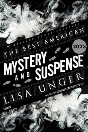 Seller image for The Best American Mystery and Suspense 2023 by Unger, Lisa, Cha, Steph [Paperback ] for sale by booksXpress