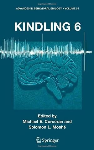 Imagen del vendedor de Kindling 6 (Advances in Behavioral Biology (55)) (v. 6) [Hardcover ] a la venta por booksXpress