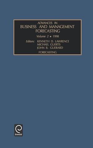 Seller image for Advances in Business Management and Forecasting: Forecasting Vol 2 (Advances in Business Management and Forecasting , Vol 2) by Michael Geurts, Geurts, Geurard, John B., Michael Geurts [Hardcover ] for sale by booksXpress