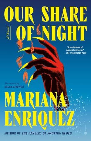 Image du vendeur pour Our Share of Night: A Novel by Enriquez, Mariana [Paperback ] mis en vente par booksXpress