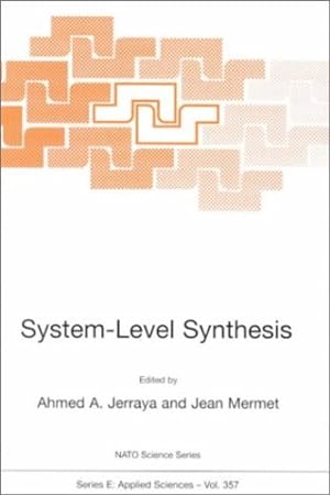 Seller image for System-Level Synthesis (NATO Science Series E: Applied Sciences, 357) [Hardcover ] for sale by booksXpress