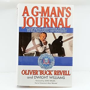 Seller image for A G-Mans Journal: A Legendary Career Inside the FBI- FROM The Kennedy Assassination to the Oklahoma City Bombing for sale by Cat On The Shelf