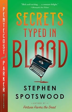 Seller image for Secrets Typed in Blood: A Pentecost and Parker Mystery by Spotswood, Stephen [Paperback ] for sale by booksXpress