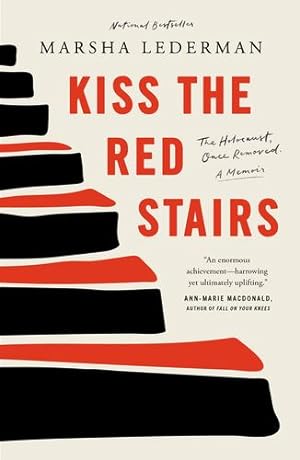 Bild des Verkufers fr Kiss the Red Stairs: The Holocaust, Once Removed: A Memoir by Lederman, Marsha [Paperback ] zum Verkauf von booksXpress