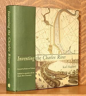 INVENTING THE CHARLES RIVER