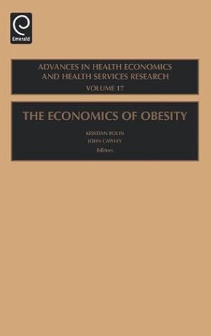 Seller image for The Economics of Obesity (Advances in Health Economics and Health Services Research, 17) [Hardcover ] for sale by booksXpress