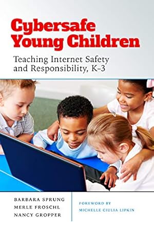 Seller image for Cybersafe Young Children: Teaching Internet Safety and Responsibility, Kâ"3 [Hardcover ] for sale by booksXpress