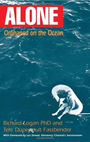 Imagen del vendedor de Alone: Orphaned on the Ocean by Richard Logan, Tere Duperrault Fassbender [Hardcover ] a la venta por booksXpress