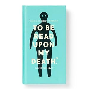 Seller image for To Be Read Upon My Death Journal by Brass Monkey, Galison [Diary ] for sale by booksXpress