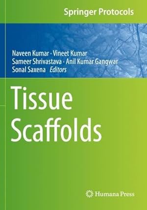 Immagine del venditore per Tissue Scaffolds (Springer Protocols Handbooks) [Paperback ] venduto da booksXpress