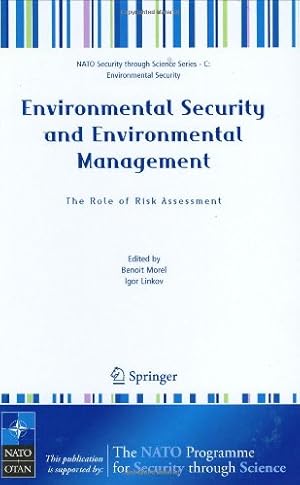 Immagine del venditore per Environmental Security and Environmental Management: The Role of Risk Assessment: Proceedings of the NATO Advanced Research Workhop on The Role of . (Nato Security through Science Series C:) [Hardcover ] venduto da booksXpress