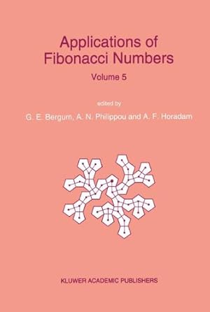 Seller image for Applications of Fibonacci Numbers: Proceedings of â  The Fifth International Conference on Fibonacci Numbers and Their Applicationsâ  , The University of St. Andrews, Scotland, July 20â  July 24, 1992 [Hardcover ] for sale by booksXpress