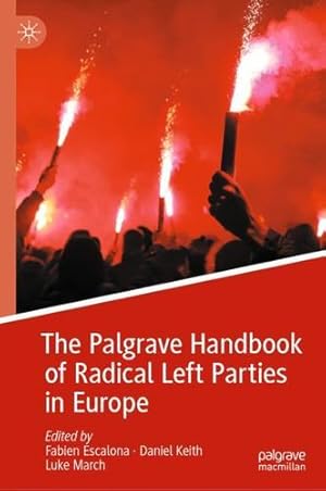 Seller image for The Palgrave Handbook of Radical Left Parties in Europe [Hardcover ] for sale by booksXpress