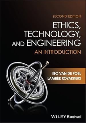 Seller image for Ethics, Technology, and Engineering: An Introduction by van de Poel, Ibo, Royakkers, Lamber [Paperback ] for sale by booksXpress