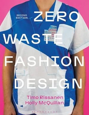 Imagen del vendedor de Zero Waste Fashion Design by Rissanen, Timo, McQuillan, Holly [Paperback ] a la venta por booksXpress