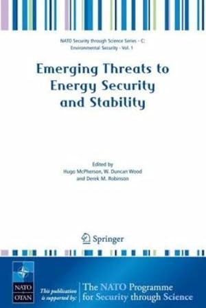 Imagen del vendedor de Emerging Threats to Energy Security and Stability: Proceedings of the NATO Advanced Research Workshop on Emerging Threats to Energy Security and . (Nato Security through Science Series C:) [Hardcover ] a la venta por booksXpress