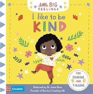 Immagine del venditore per I Like to be Kind (Little Big Feelings) by Books, Campbell [Board book ] venduto da booksXpress