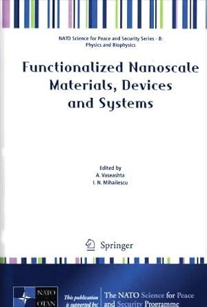 Seller image for Functionalized Nanoscale Materials, Devices and Systems (NATO Science for Peace and Security Series B: Physics and Biophysics) [Hardcover ] for sale by booksXpress