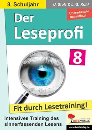 Bild des Verkufers fr Der Leseprofi / Klasse 8 : Fit durch Lesetraining! (8. Schuljahr) zum Verkauf von AHA-BUCH GmbH