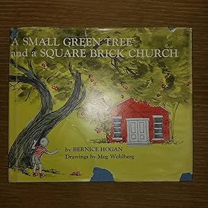 Seller image for A Small Green Tree and a Square Brick Church for sale by CKBooks