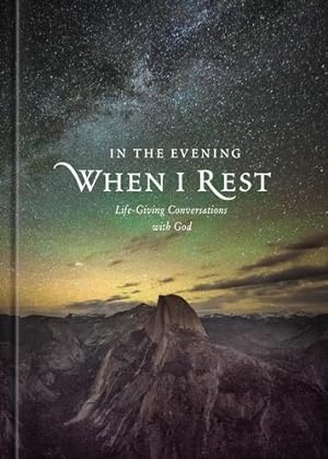 Seller image for In the Evening When I Rest: Life-Giving Conversations with God by Butler, Katherine J., Beers, Ronald A., Mason, Amy [Hardcover ] for sale by booksXpress