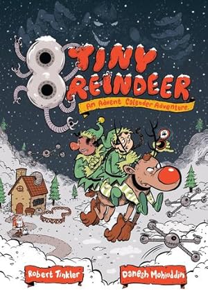 Image du vendeur pour 8 Tiny Reindeer: An Advent Calendar Adventure by Robert Tinkler, Danesh Mohiuddin [Hardcover ] mis en vente par booksXpress