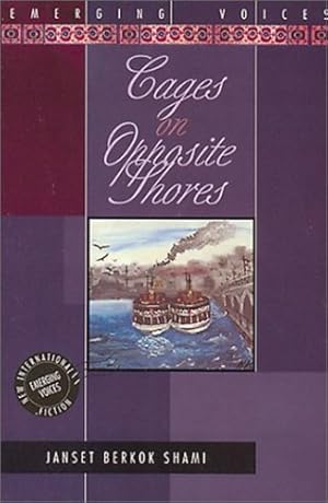 Imagen del vendedor de Cages on Opposite Shores: A Novel (Interlink World Fiction) by Shami, Janset Berkok [Paperback ] a la venta por booksXpress