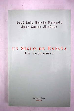 Imagen del vendedor de Un siglo de España a la venta por Alcaná Libros