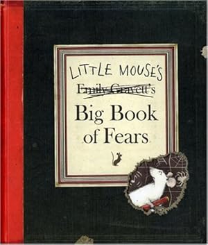 Imagen del vendedor de Little Mouse's Big Book of Fears (Kate Greenaway Medal) by Gravett, Emily [Hardcover ] a la venta por booksXpress