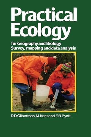 Seller image for Practical Ecology for Geography and Biology: Survey, mapping and data analysis by Gilbertson, M. [Paperback ] for sale by booksXpress