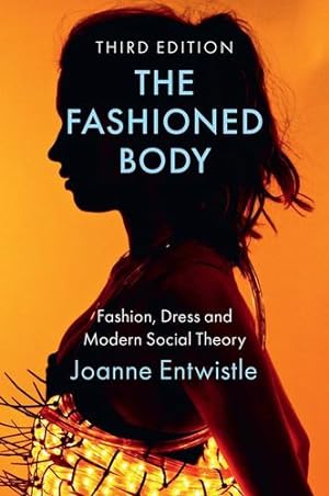 Immagine del venditore per The Fashioned Body: Fashion, Dress and Modern Social Theory by Entwistle, Joanne [Paperback ] venduto da booksXpress