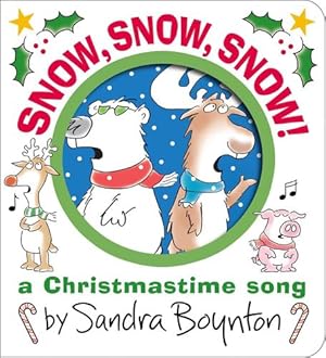 Seller image for Snow, Snow, Snow!: A Christmastime Song (Boynton on Board) by Boynton, Sandra [Board book ] for sale by booksXpress
