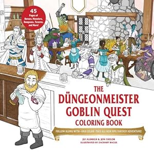 Immagine del venditore per The Düngeonmeister Goblin Quest Coloring Book: Follow Along with  and Color  This All-New RPG Fantasy Adventure! (Düngeonmeister Series) by Aldrich, Jef, Taylor, Jon [Paperback ] venduto da booksXpress