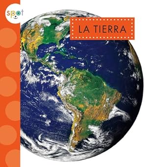 Imagen del vendedor de Tierra (Spot: Nuestro Sistema Solar) (Spanish Edition) by Thielges, Alissa [Paperback ] a la venta por booksXpress